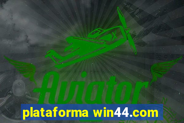 plataforma win44.com